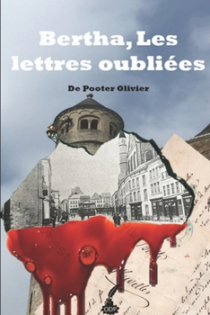 Paperback Bertha, Les lettres oubliées [French] Book