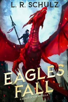 Eagles Fall: A Bonds of Kin Novella