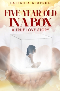 Paperback Five-year-old in a Box: A True Love Story Book
