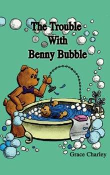 Paperback The Trouble with Benny Bubble Book