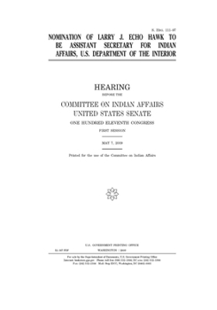 Paperback Nomination of Larry J. Echo Hawk to be Assistant Secretary for Indian Affairs, U.S. Department of the Interior Book