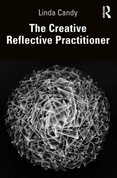 Paperback The Creative Reflective Practitioner: Research Through Making and Practice Book