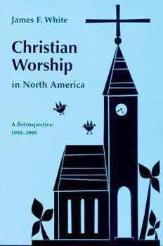 Paperback Christian Worship in North America Book