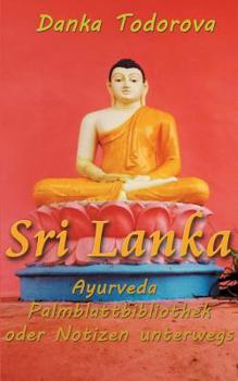 Paperback Sri Lanka, Ayurveda, Palmblattbibliothek oder Notizen unterwegs [German] Book