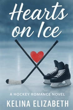 Paperback Hearts on Ice: A Hockey Romance Novel Book