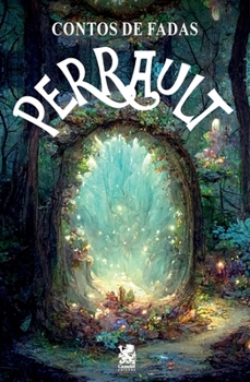 Contos de Fadas - Perrault (Portuguese Edition)