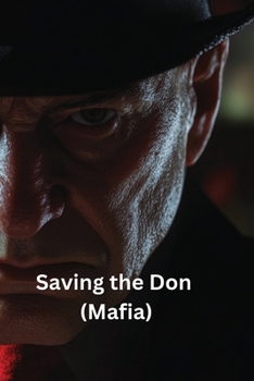 Paperback Saving the Don (Mafia) Book