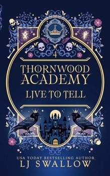 Paperback Thornwood Academy 4: Live To Tell Book