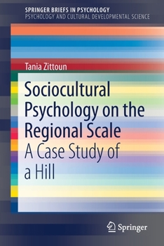 Paperback Sociocultural Psychology on the Regional Scale: A Case Study of a Hill Book