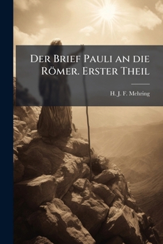 Paperback Der Brief Pauli an die Römer. Erster Theil [German] Book