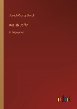 Paperback Keziah Coffin: in large print Book