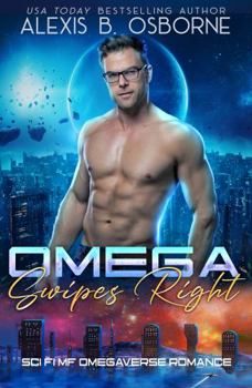Paperback Omega Swipes Right: A Sci-Fi MF Omegaverse Romance Novella (Omegas of OAN) Book