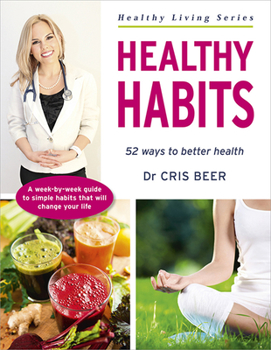 Paperback Healthy Habits: 52 Ways to Better Health Book