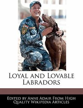 Paperback Loyal and Lovable Labradors Book