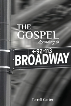 Paperback The Gospel According to Broadway Book