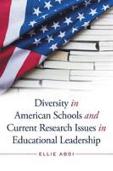 Paperback Diversity in American Schools and Current Research Issues in Educational Leadership Book