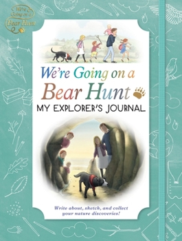 Hardcover We're Going on a Bear Hunt: My Explorer's Journal Book
