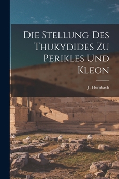 Paperback Die Stellung des Thukydides zu Perikles und Kleon Book