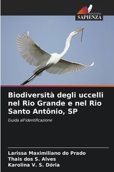 Paperback Biodiversità degli uccelli nel Rio Grande e nel Rio Santo Antônio, SP [Italian] Book