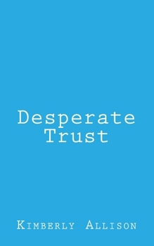 Paperback Desperate Trust Book