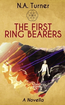 Paperback The First Ring Bearers: A Novella Book