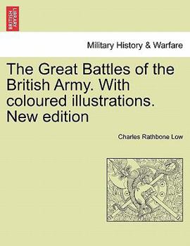 Paperback The Great Battles of the British Army. With coloured illustrations. New edition Book