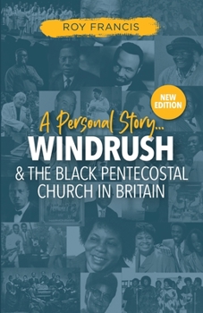 Paperback Windrush and the Black Pentecostal Church in Britain Book