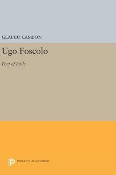 Hardcover Ugo Foscolo: Poet of Exile Book