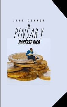 Paperback El Pensar Y Hacérse Rico [Spanish] Book