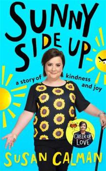 Hardcover Sunny Side Up: A Story of Kindness and Joy Book