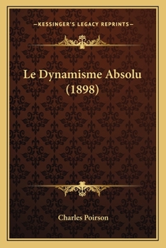 Paperback Le Dynamisme Absolu (1898) [French] Book