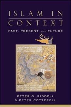 Paperback Islam in Context: Past, Present, and Future Book