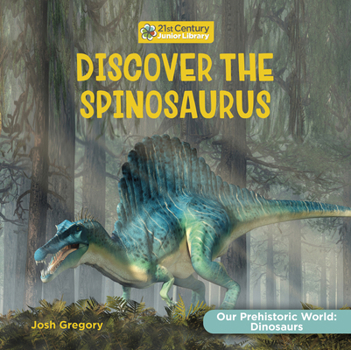 Paperback Discover the Spinosaurus Book