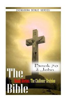 Paperback The Bible Douay-Rheims, the Challoner Revision- Book 70 2 John Book