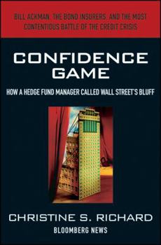 Hardcover Confidence Game: How Hedge Fund Manager Bill Ackman Called Wall Street's Bluff Book