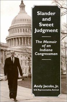 Hardcover Slander and Sweet Judgment: The Memoir of an Indiana Congressman Book