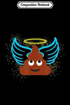 Paperback Composition Notebook: Poop Emoji Angel Wings with Halo Journal/Notebook Blank Lined Ruled 6x9 100 Pages Book
