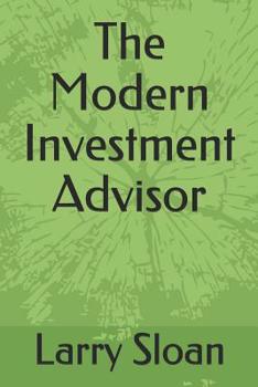 Paperback The Modern Investment Advisor Book