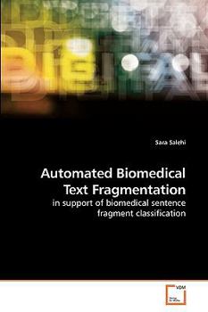Paperback Automated Biomedical Text Fragmentation Book
