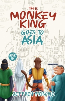 Paperback The Monkey King Goes to Asia: Book Six Book