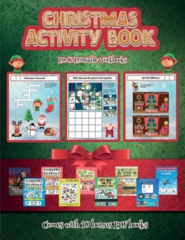 Pre K Printable Workbooks (Christmas Activity Book): This book contains 30 fantastic Christmas activity sheets for kids aged 4-6.