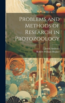 Hardcover Problems and Methods of Research in Protozoology Book