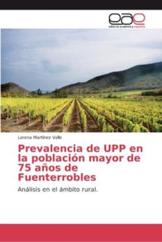 Paperback Prevalencia de UPP en la población mayor de 75 años de Fuenterrobles [Spanish] Book