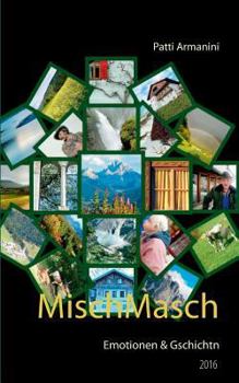 Paperback MischMasch: Emotionen & Gschichtn [German] Book