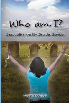 Paperback Who Am I? Dissociative Identity Disorder Survivor Book