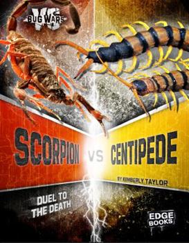 Paperback Scorpion vs. Centipede: Duel to the Death Book