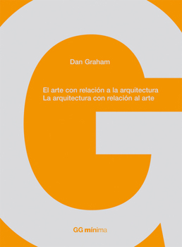 Paperback El Arte Con Relación a la Arquitectura, La Arquitectura Con Relación Al Arte [Spanish] Book