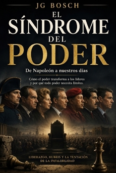Paperback El Sindrome del Poder: Cómo el poder transforma a quienes lo ejercen [Spanish] Book