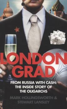 Paperback Londongrad: From Russia with Cash: The Inside Story of the Oligarchs Book