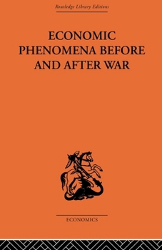 Economic Phenomena Before and After War; A Statistical Theory of Modern Wars